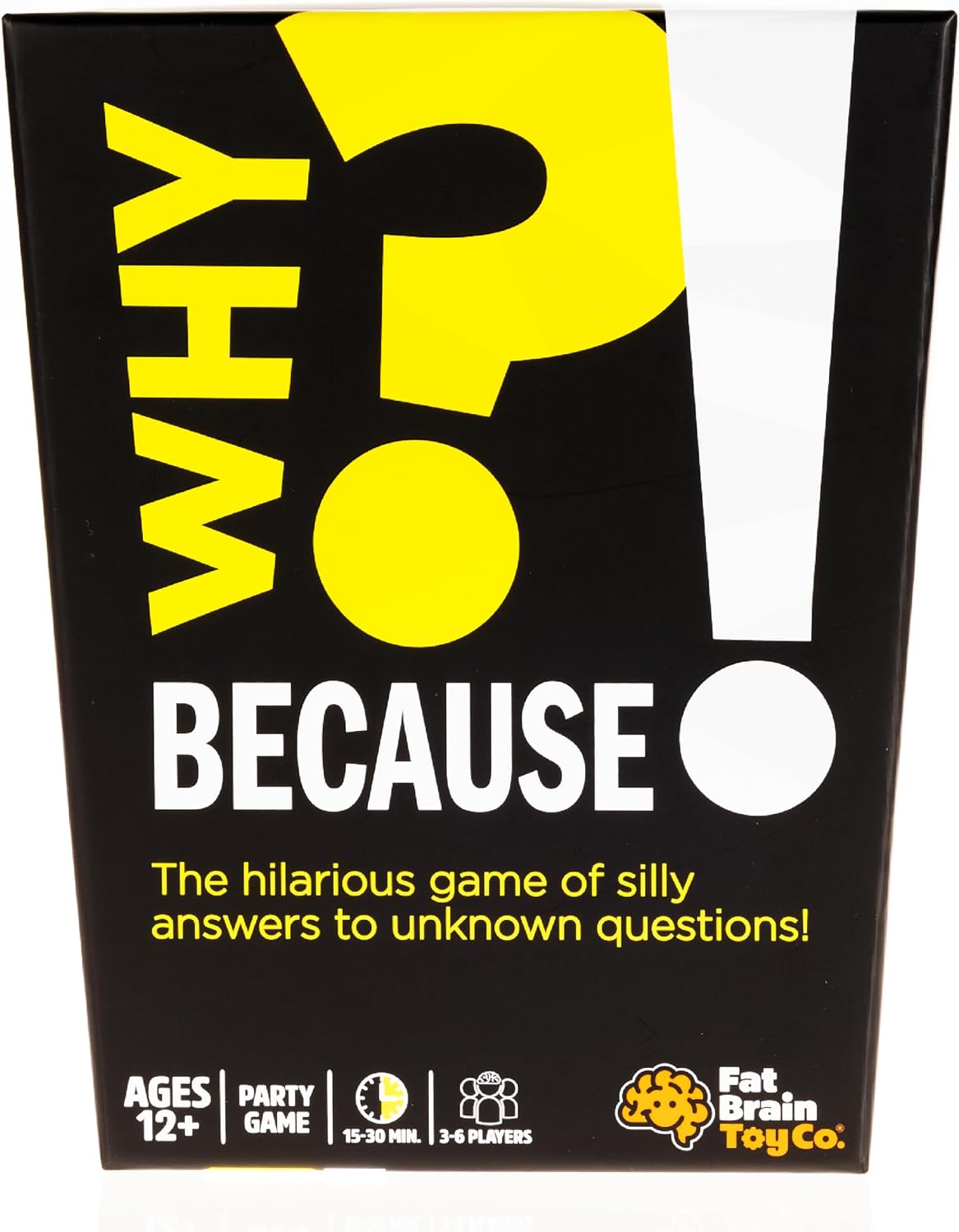Why? Because!